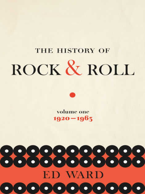 History of Rock and Roll Volume 1 Ed Ward