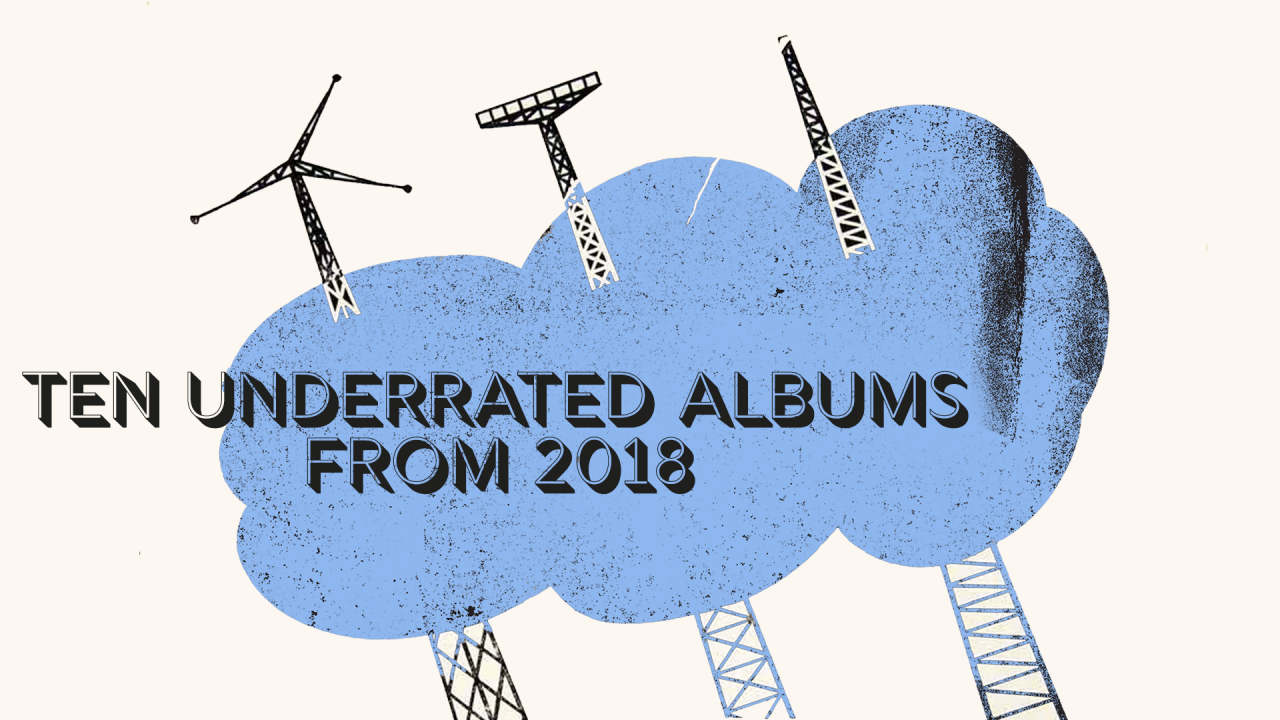 Underrated Albums 2018